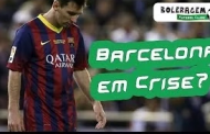 Barcelona em Crise – Quais seriam as razões